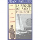 Mary Lester T.17, La Regate Du Saint-philibert - Jean Failler