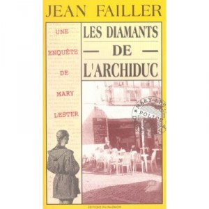 Mary Lester T.2, Les Diamants De L'archiduc - Jean Failler