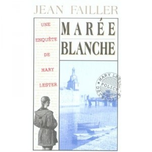 Mary Lester T.4, Maree Blanche - Jean Failler