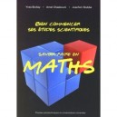 Bien Commencer Des Etudes Scientifiques , Savoir-faire En Math - Joachim Stubbe , Amel Chaabouni , Yves Biollay