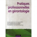 Pratiques Professionnelles En Gerontologie - Jean-jacques Amyot