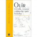 Ouir Entendre Comprendre Apres Schaeffer - Collectif