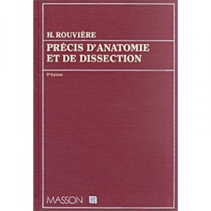 Precis D Anatomie Dissection - Henri Rouviere
