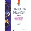 Construction Mecanique T.3 , Projet-calculs, Dimensionnement, Normalisation (edition 1997) - M Dejans , H Lehu , D Sacquepey , 