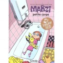 Marzi T.1 , Petite Carpe - Sylvain Savoia , Marzena Sowa