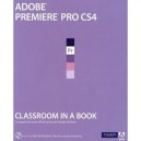 Adobe Premiere Pro Cs4 , Classroom In A Book - Adobe Press