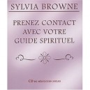 Prenez Contact Avec Votre Guide Spirituel - Sylvia Browne