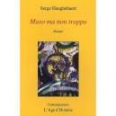 Maso Ma Non Troppo - Heughebaert Serge