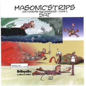 Masonic's'trips , Les Fourmis Maconniques T.2 - Sat