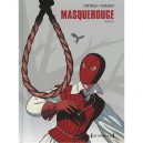 Masquerouge , Integrale T.4 A T.6 - Patrick Cothias , Marco Venanzi
