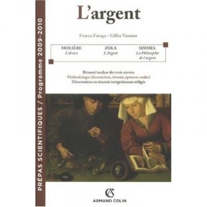 L'argent , Prepas Scientifiques , Programme 2009/2010 - France Farago , Gilles Vannader