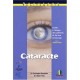 Cataracte , Guide A L'usage Des Patients Et De Leur Entourage - Christophe Baudouin , Didier Felix