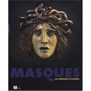 Masques De Carpeaux A Picasso - Collectif