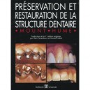 Preservation Et Restauration De La Structure Dentaire - G-j Mount