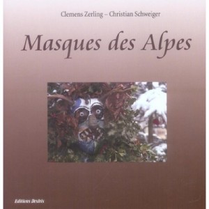 Masques Des Alpes - Clemens Zerling , Christian Schweiger