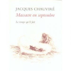 Massacre En Septembre - Jacques Chauvire