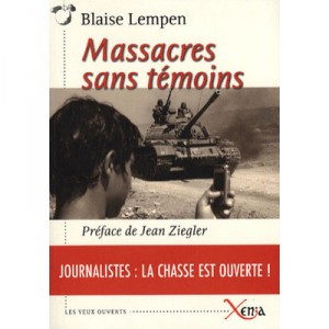 Massacres Sans Temoins - Blaise Lempen