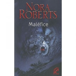 Malefice - Nora Roberts