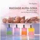 Massage Aura-soma , Bien-etre Et Detente Avec Les Fragrances De Couleur - Vicki Engeham