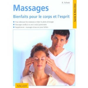 Massage , Bienfaits Pour Le Corps Et L'esprit - K Schutt