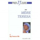 Prier 15 Jours Avec Mere Teresa - Mgr Francesco Follo