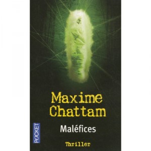 Malefices - Maxime Chattam