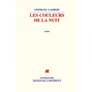 Les Couleurs De La Nuit - Stephane Lambert