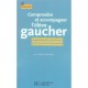 Comprendre Et Accompagner L'eleve Gaucher , Elements De Pedagogie Adaptee Aux Specificites Mentales Et Gestuelles - Michel Galo