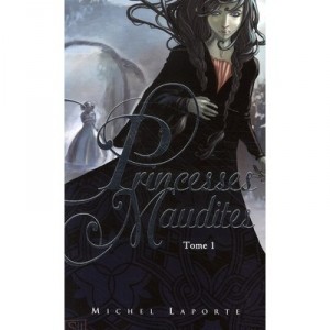 Princesses Maudites T.1 , L'heritiere De Maelzelgast - Michel Laporte