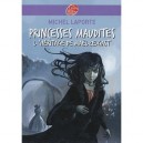 Princesses Maudites T.1 , L'heritage De Maelzelgast - Michel Laporte