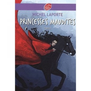 Princesses Maudites T.2 , Au-dela Des Portes D'ivoire - Michel Laporte