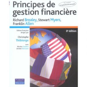Principes De Gestion Financiere (8e Edition) - Richard Brealey , Stewart Myers , Franklin Allen