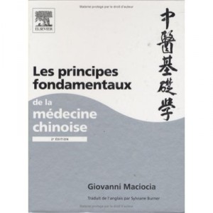 Les Principes Fondamentaux De La Medecine Chinoise - Giovanni Maciocia