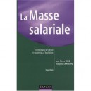 La Masse Salariale , Techniques De Calcul Et Strategies D'evolution (3e Edition) - Jean-pierre Taieb , Francoise Le Huerou