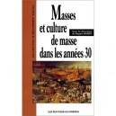 Masses Et Culture De Masse Dans Les Annees Trente - Robin