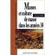 Masses Et Culture De Masse Dans Les Annees Trente - Robin