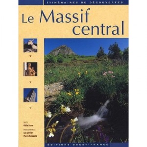 Le Massif Central - Odile Faure