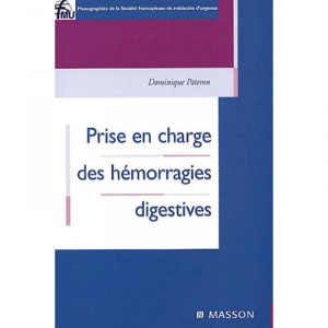 Prise En Charge Des Hemorragies Digestives - Dominique Pateron