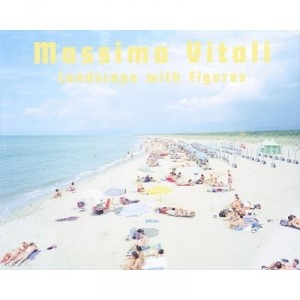 Massimo Vitali Landscape With Figures (rev. Second Edition) /anglais - Vitali Massimo