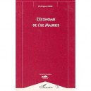L'economie De L'ile Maurice - Philippe Hein