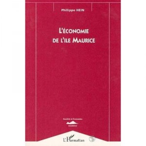 L'economie De L'ile Maurice - Philippe Hein