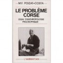 Probleme Corse (le)  essai D'anthropologie - Poizat-costa M.f.