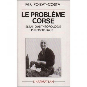 Probleme Corse (le)  essai D'anthropologie - Poizat-costa M.f.