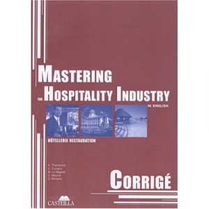 Mastering The Hospitality Industry , Guide Pedagogique - B Masse