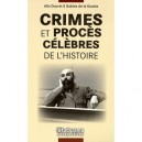 Crimes Et Proces Celebres De L'histoire - Alix Ducret , Sabine De La Goutte
