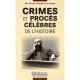 Crimes Et Proces Celebres De L'histoire - Alix Ducret , Sabine De La Goutte