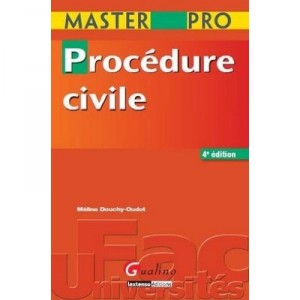 Procedure Civile (4e Edition) - Melina Douchy-oudot