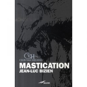Mastication - Jean-luc Bizien