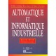 Automatismes Et Informatique Industrielle - D Blin , J Danic , R Le Garrec , F Trolez , Jc Seite
