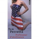 Professeur D'abstinence - Tom Perrotta